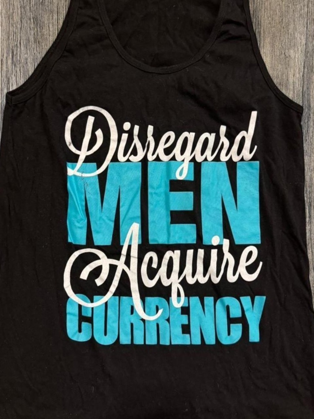 "Disregard Men Acquire Currency" Muscle Shirt